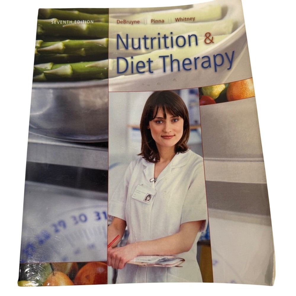 Nutrition and Diet Therapy Seventh Edition Textbook‎ by DeBruyne Pinna Whitney